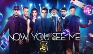 Now You See Me 3: Jadwal Tayang, Pemain, dan Bocoran Terbaru
